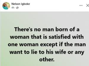 There's no man that is satisfied with one woman - Nigerian father of four says